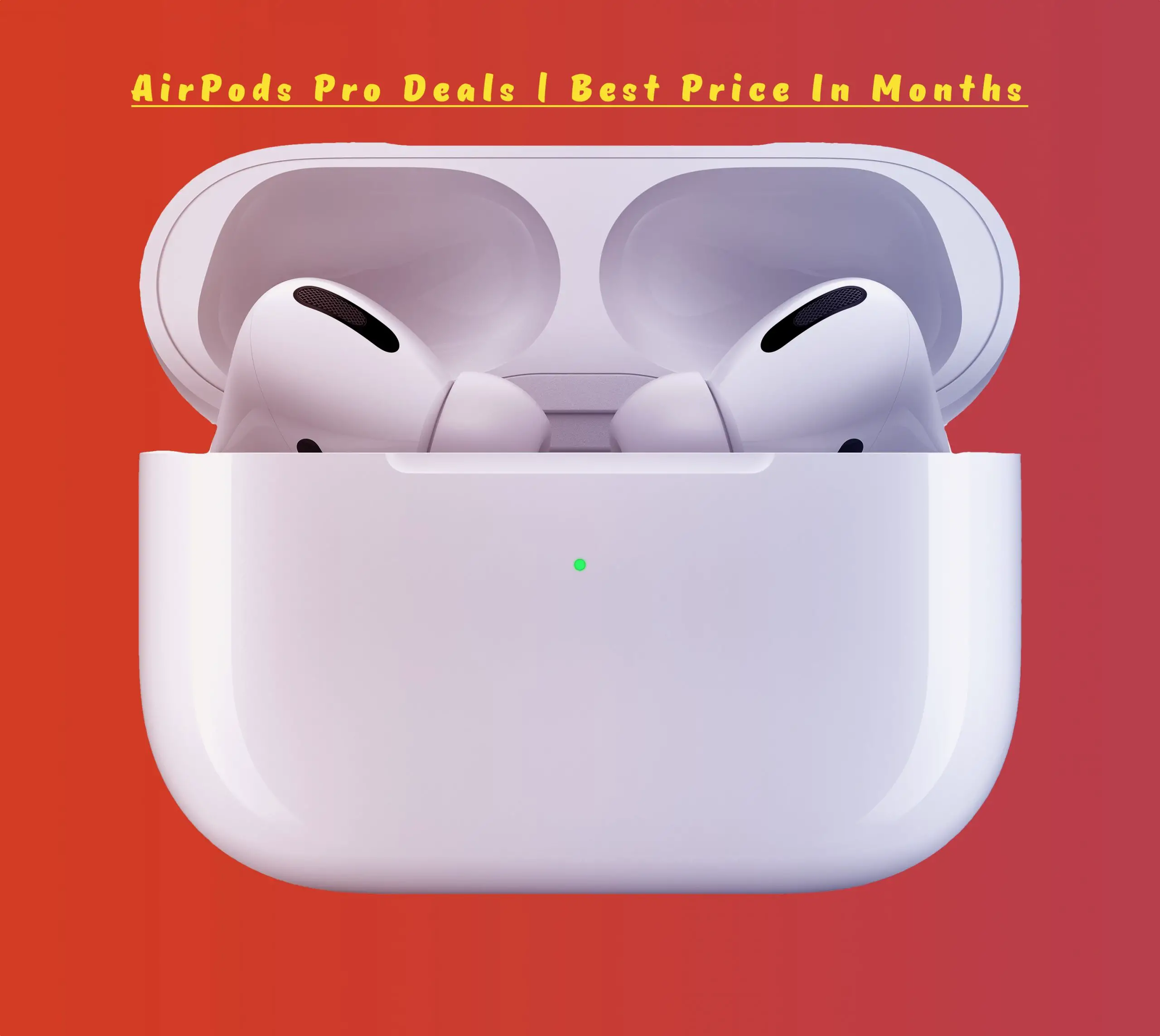 AirPods Pro Deals | Best AirPod Pro price in months