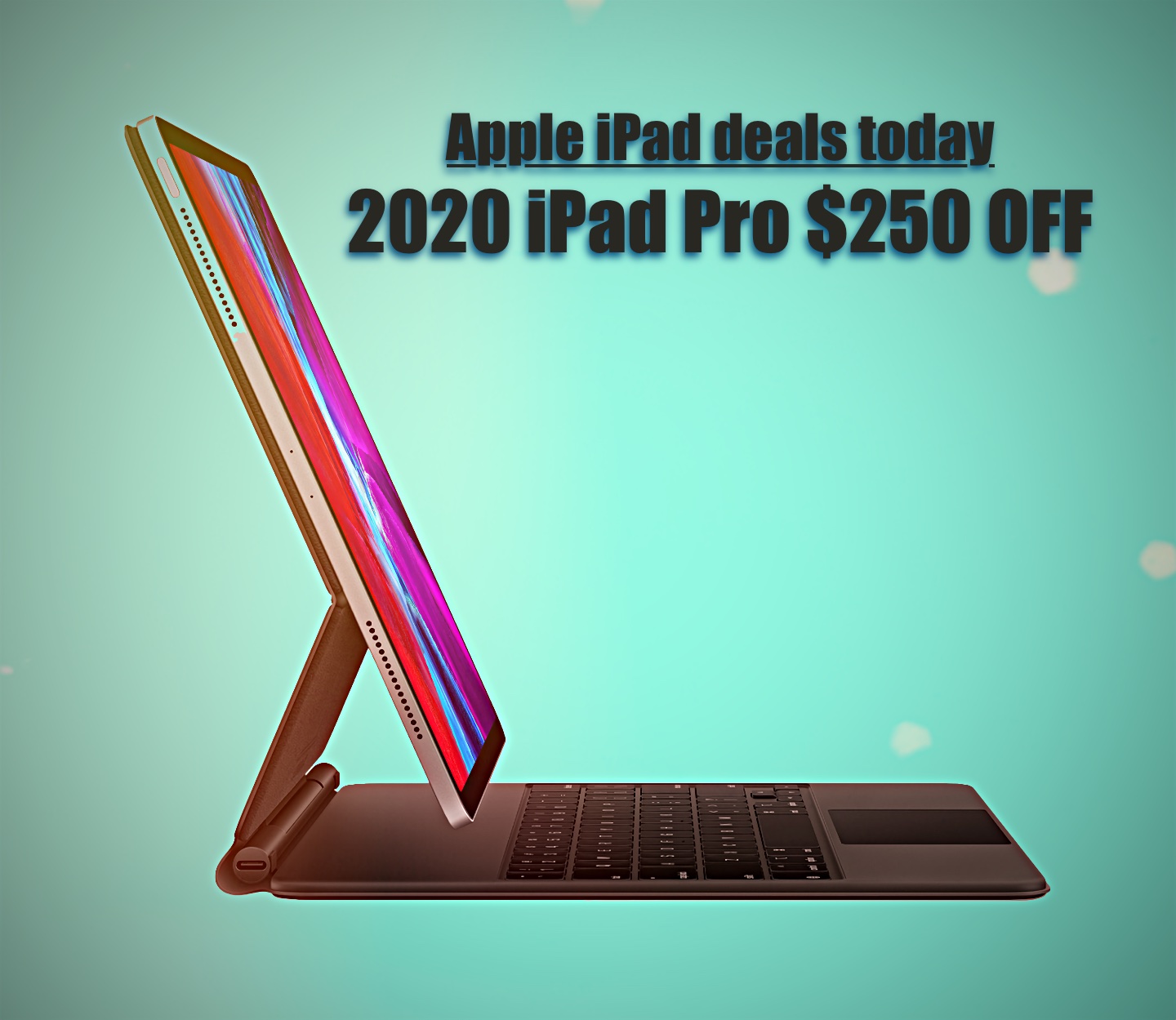 Apple iPad deals today | 2020 iPad Pro $250 off!