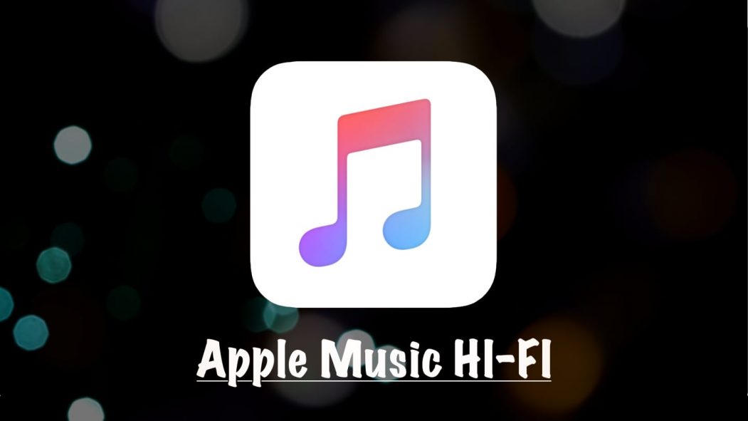 Rumor: Apple Music HI-FI Service | 2021