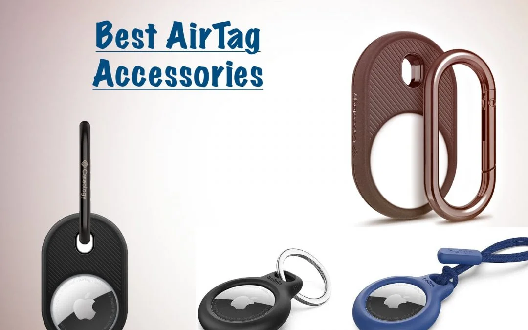 6 Best AirTag Accessories | 2022