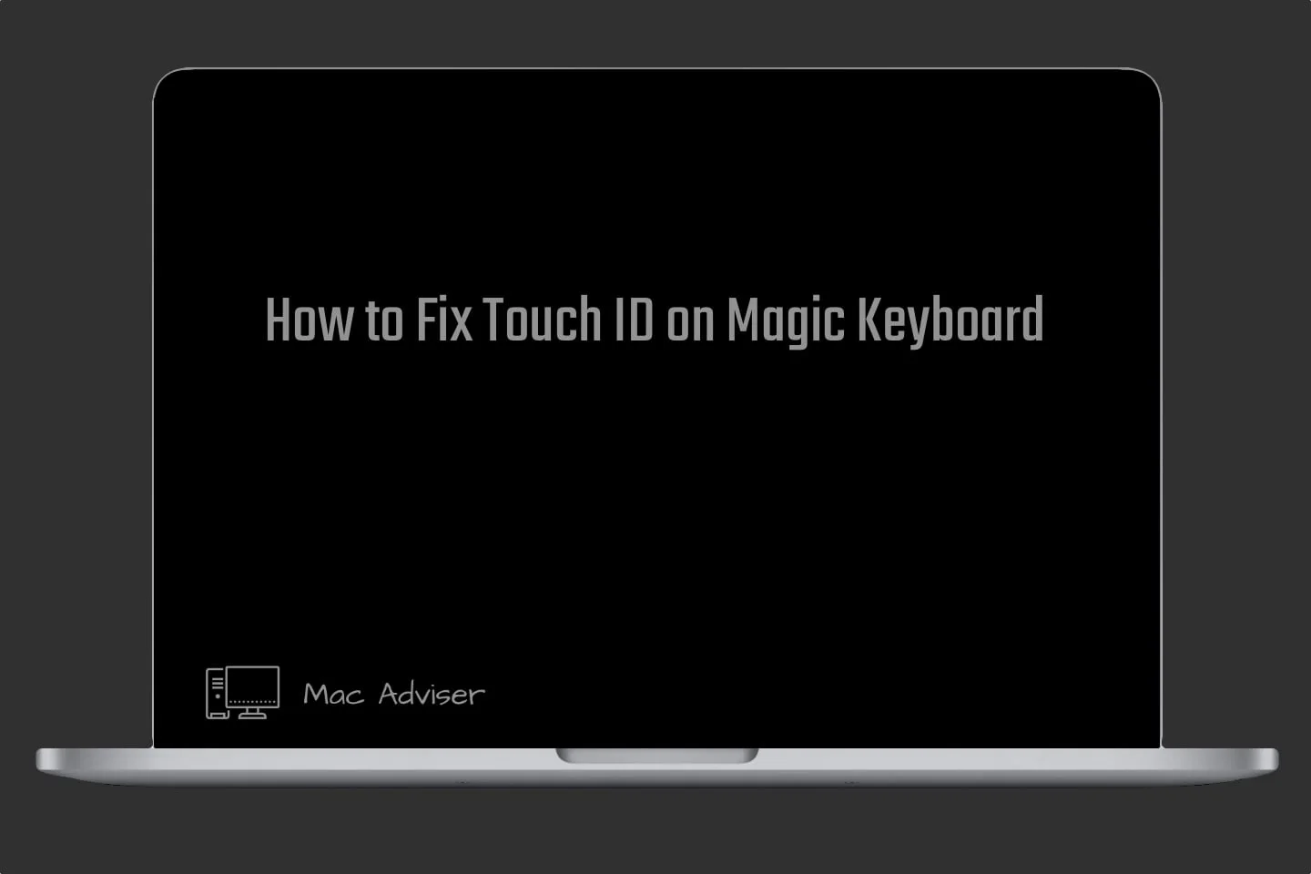 How to Fix Touch ID on Magic Keyboard | 2023