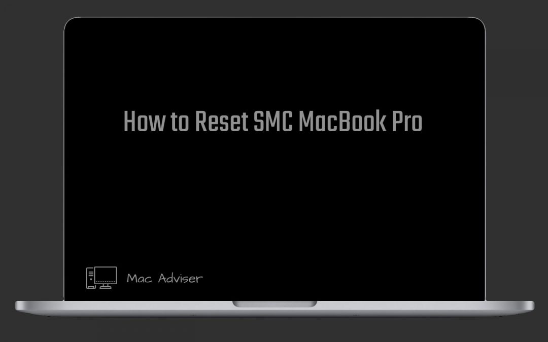 How to Reset SMC MacBook Pro & MacBook Air | 2022