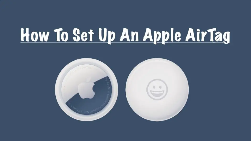 How To Set Up An Apple AirTag | 2022