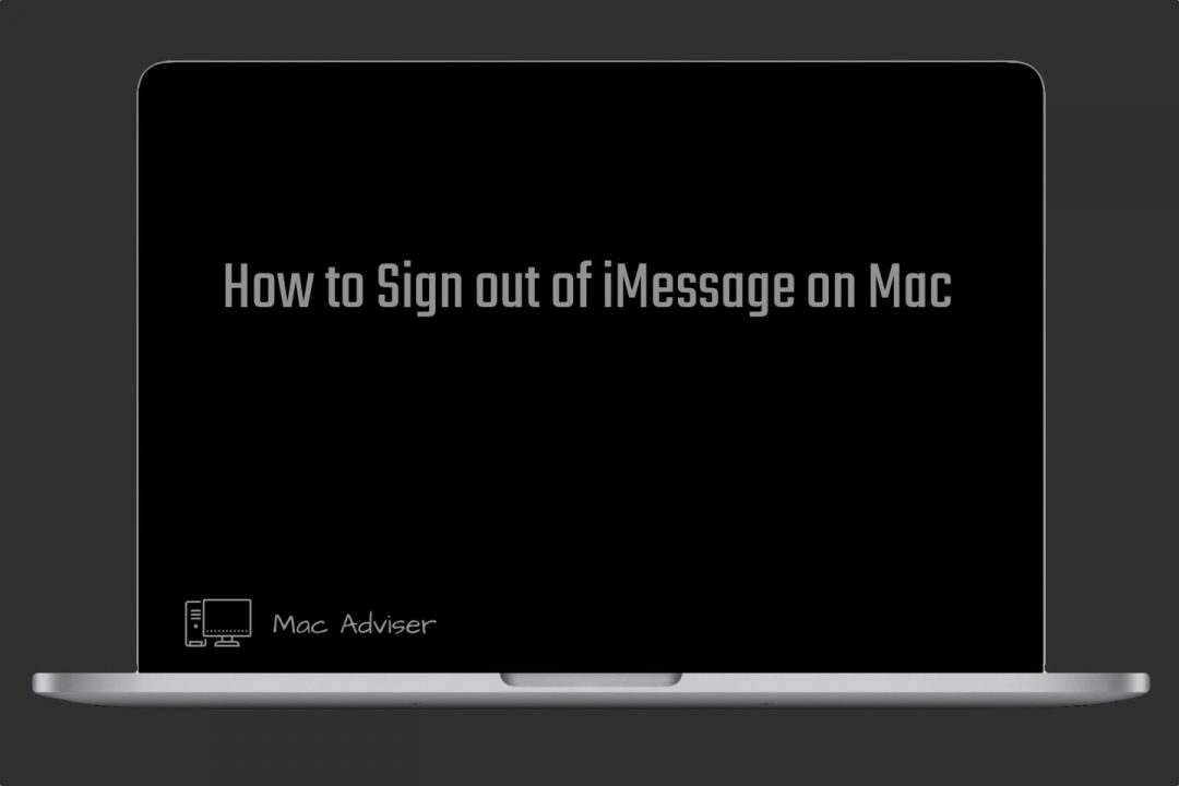 How to Sign Out of iMessage on Mac 2021