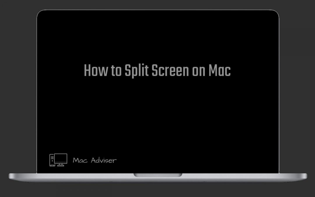 How to Split Screen on Mac | 2023