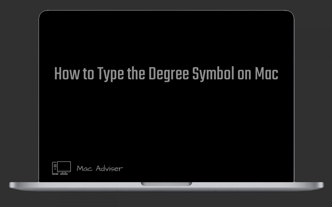 How to Type the Degree Symbol on Mac | 2023