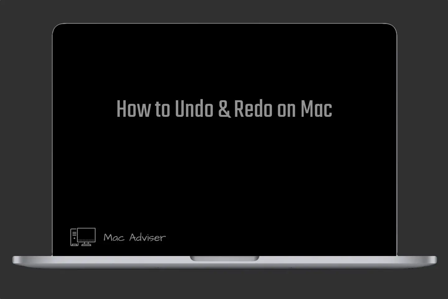 How to Undo on Mac & how to Redo on Mac | Mac Adviser | 2021