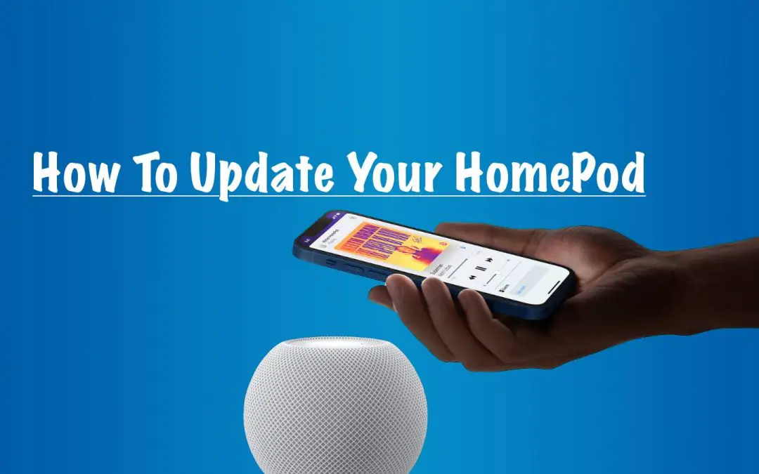 How to Update HomePod Software | 2022