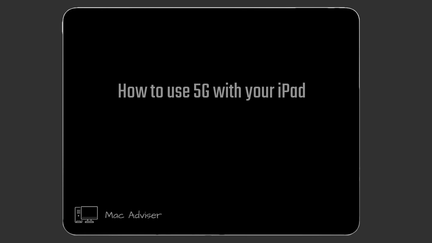How to Use 5G with your iPad