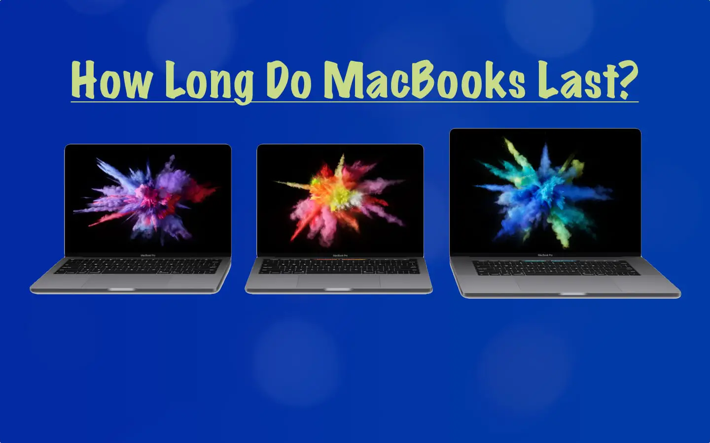 how long do macbooks last